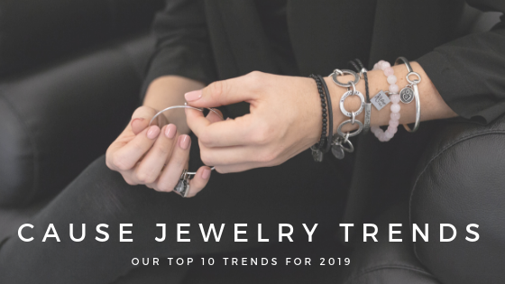 Our Top 10 Cause Jewelry Trends for 2019